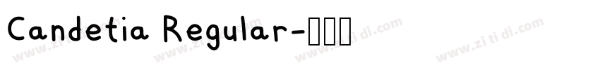 Candetia Regular字体转换